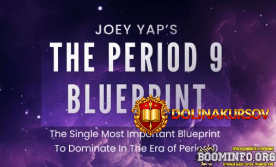 joey-yap-9-period-rassvet-novoj-ehry-the-period-9-blueprint-2024.84450.jpg